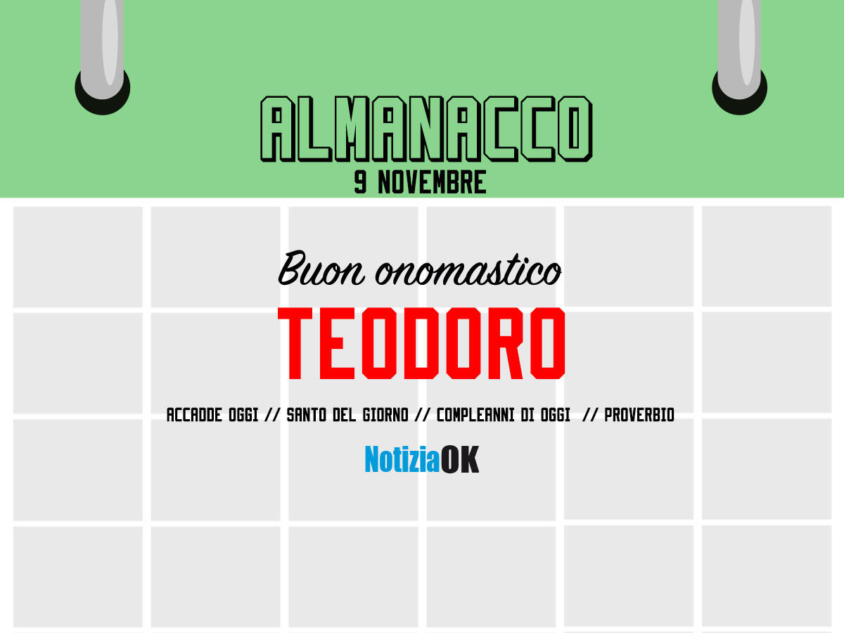 Almanacco | Mercoledì 9 novembre: Santo e Proverbio del giorno, accadde oggi e compleanni - 