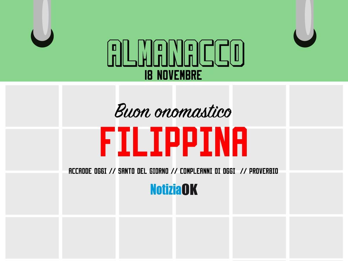 Almanacco | Venerdì 18 novembre, Santa Filippina: accadde oggi, compleanni e proverbio del giorno - 