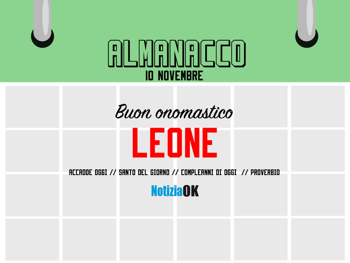 Almanacco | Giovedì 10 novembre: Santo e Proverbio del giorno, accadde oggi e compleanni - 