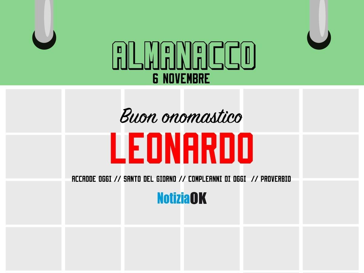 Almanacco | Domenica 6 novembre: Santo e Proverbio del giorno, accadde oggi e compleanni - 