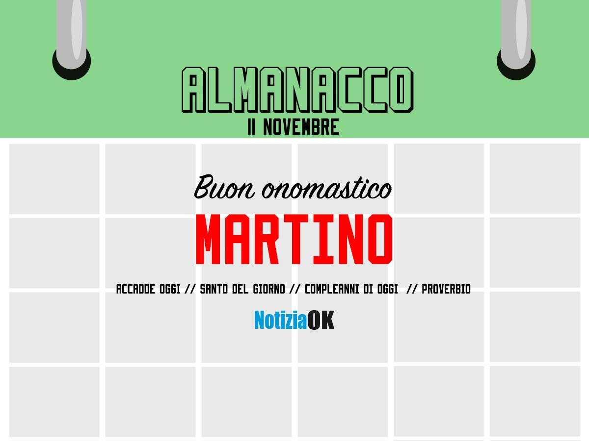 Almanacco | Venerdì 11 novembre: Santo e Proverbio del giorno, accadde oggi e compleanni - 