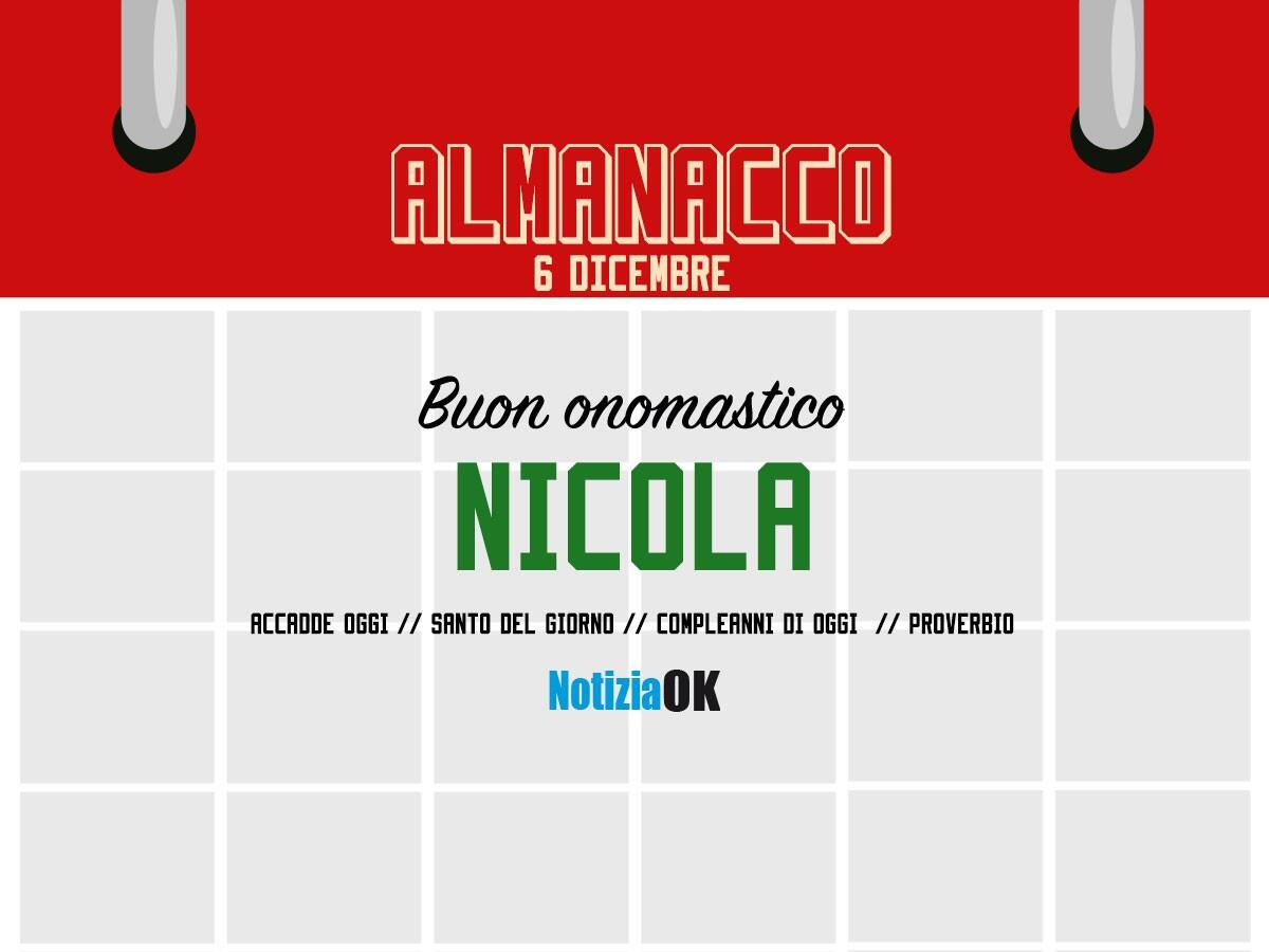 Almanacco | Martedì 6 dicembre, San Nicola: accadde oggi, compleanni e proverbio del giorno - 