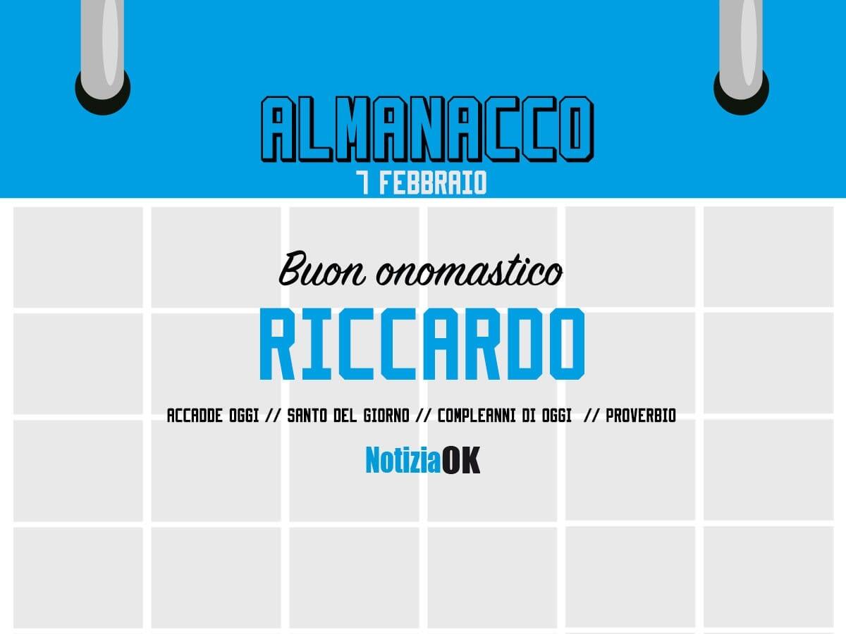 Almanacco | Martedì 7 febbraio, San Riccardo: accadde oggi, compleanni e proverbio del giorno - 