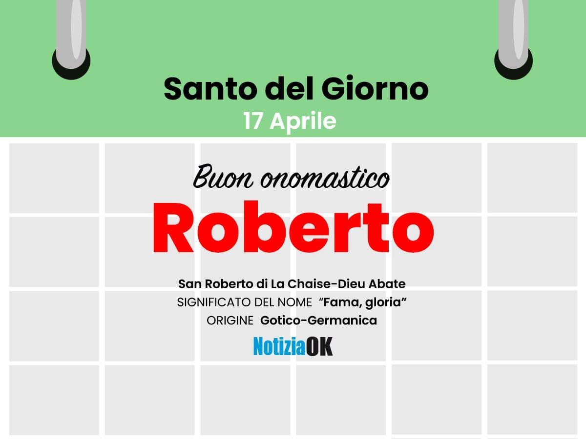 Onomastico: il Santo del giorno è San Roberto -