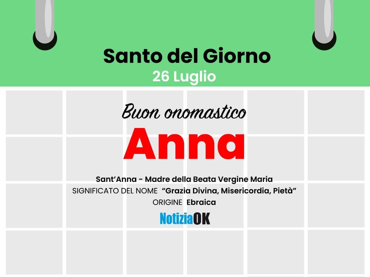 Onomastico: il Santo del giorno è Sant'Anna - 