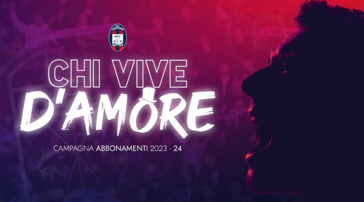Serie C | Crotone, "Chi vive d'amore": al via la Campagna Abbonamenti con prezzi popolari - 