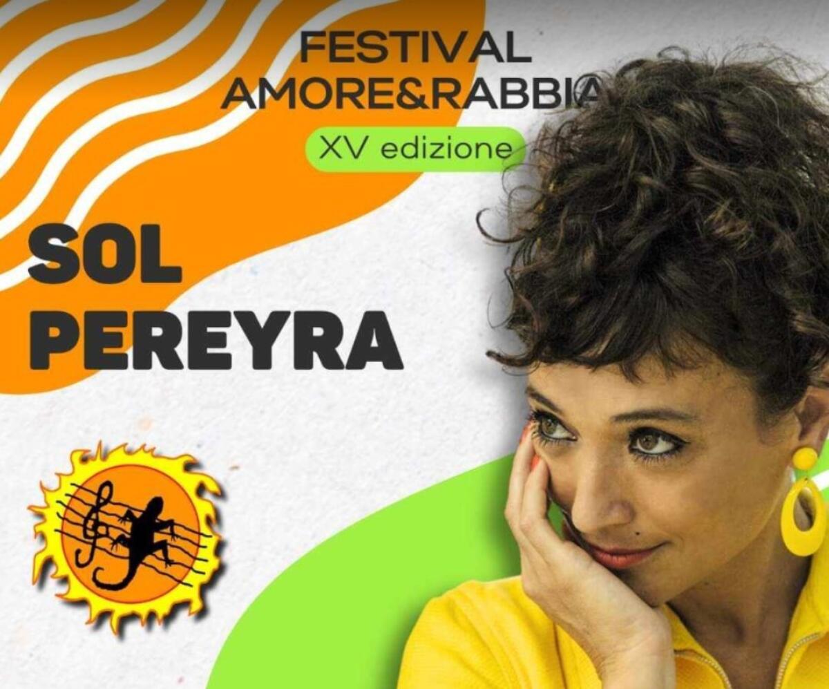 Festival Amore&amp;Rabbia 2024, il 13 agosto arriva Sol Pereyra - 