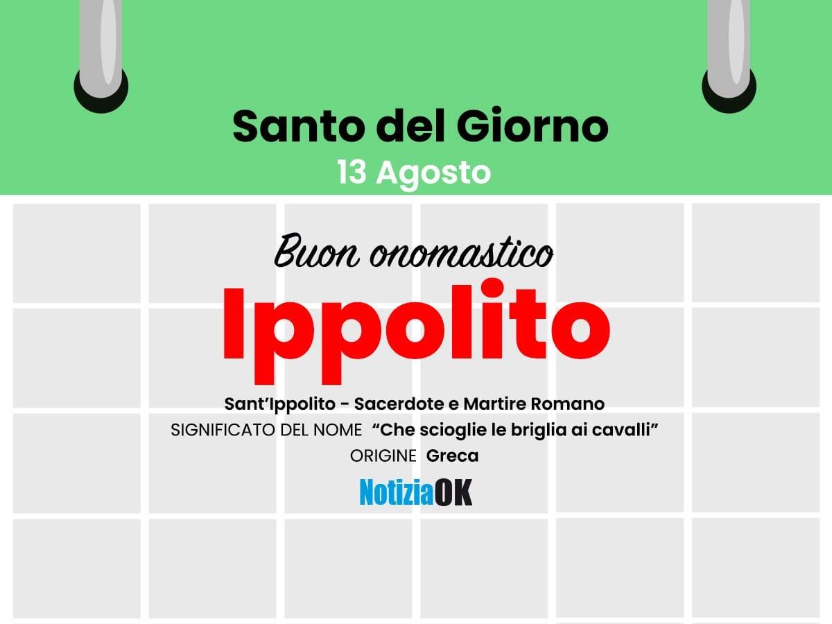 Onomastico: il Santo del giorno è Sant'Ippolito - 