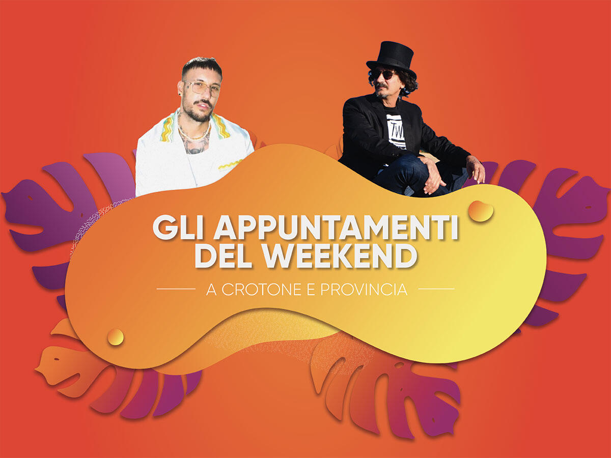 Weekend prima di Ferragosto: gli appuntamenti a Crotone e provincia -