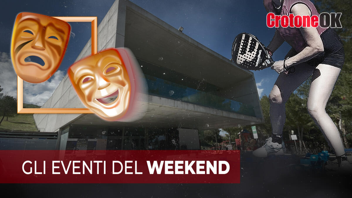Cosa fare nel fine settimana? Ecco gli eventi del weekend a Crotone e provincia - 