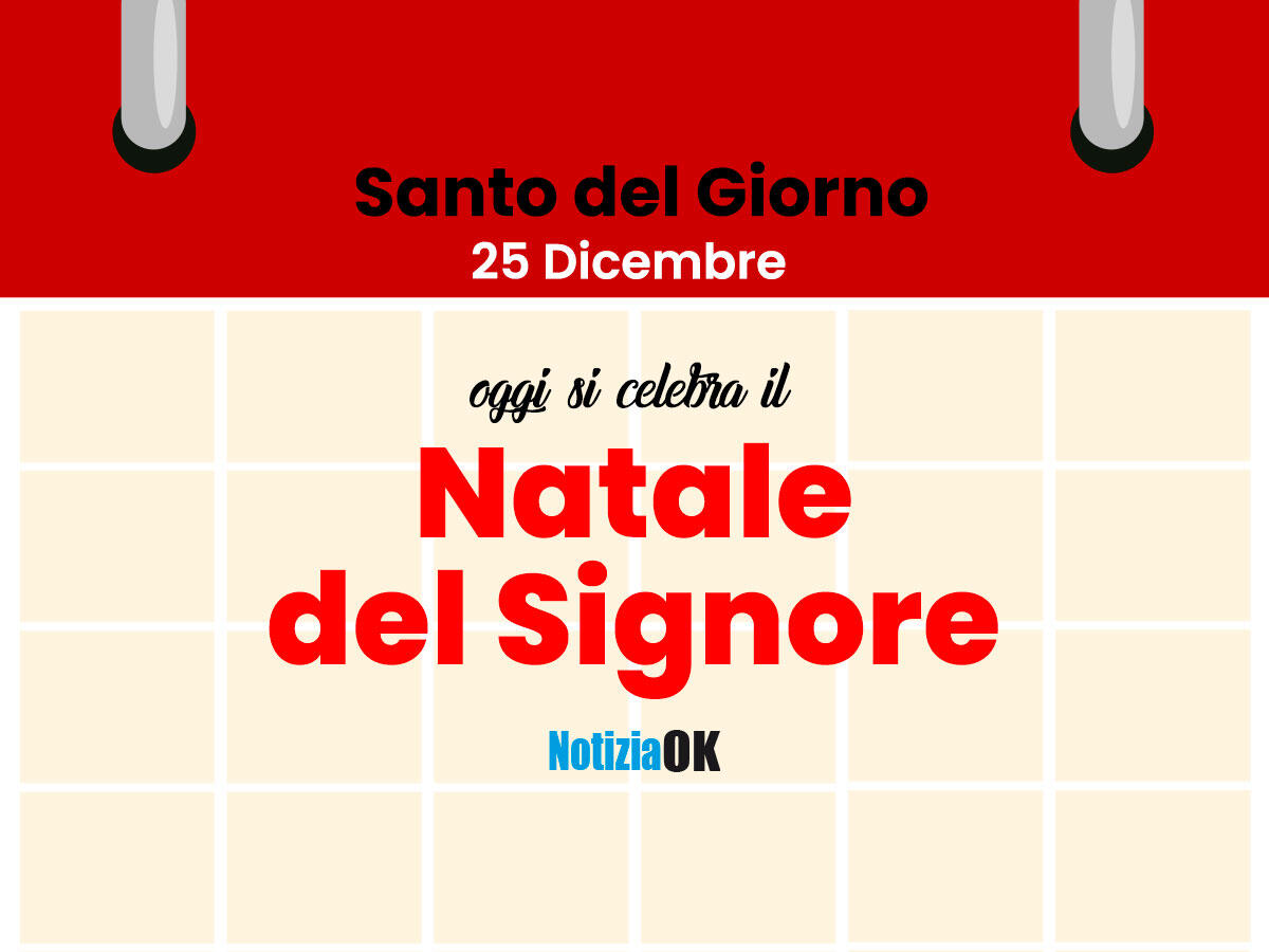 Oggi si celebra il Natale del Signore - 