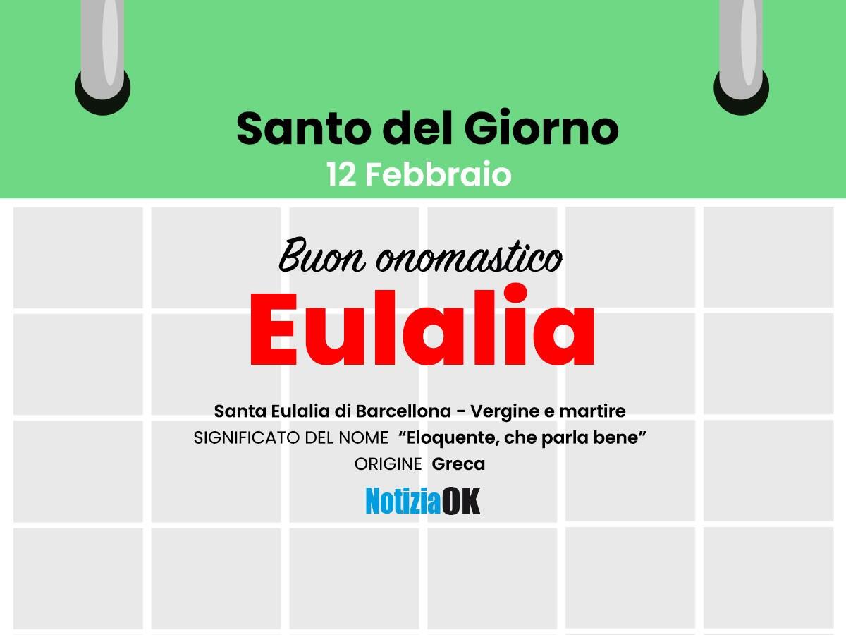 Onomastico: il Santo del giorno è Santa'Eulalia - 