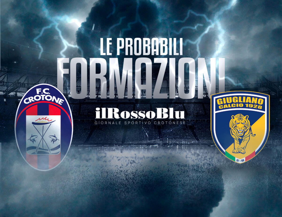 #CrotoneGiugliano | Ecco le Probabili Formazioni - 