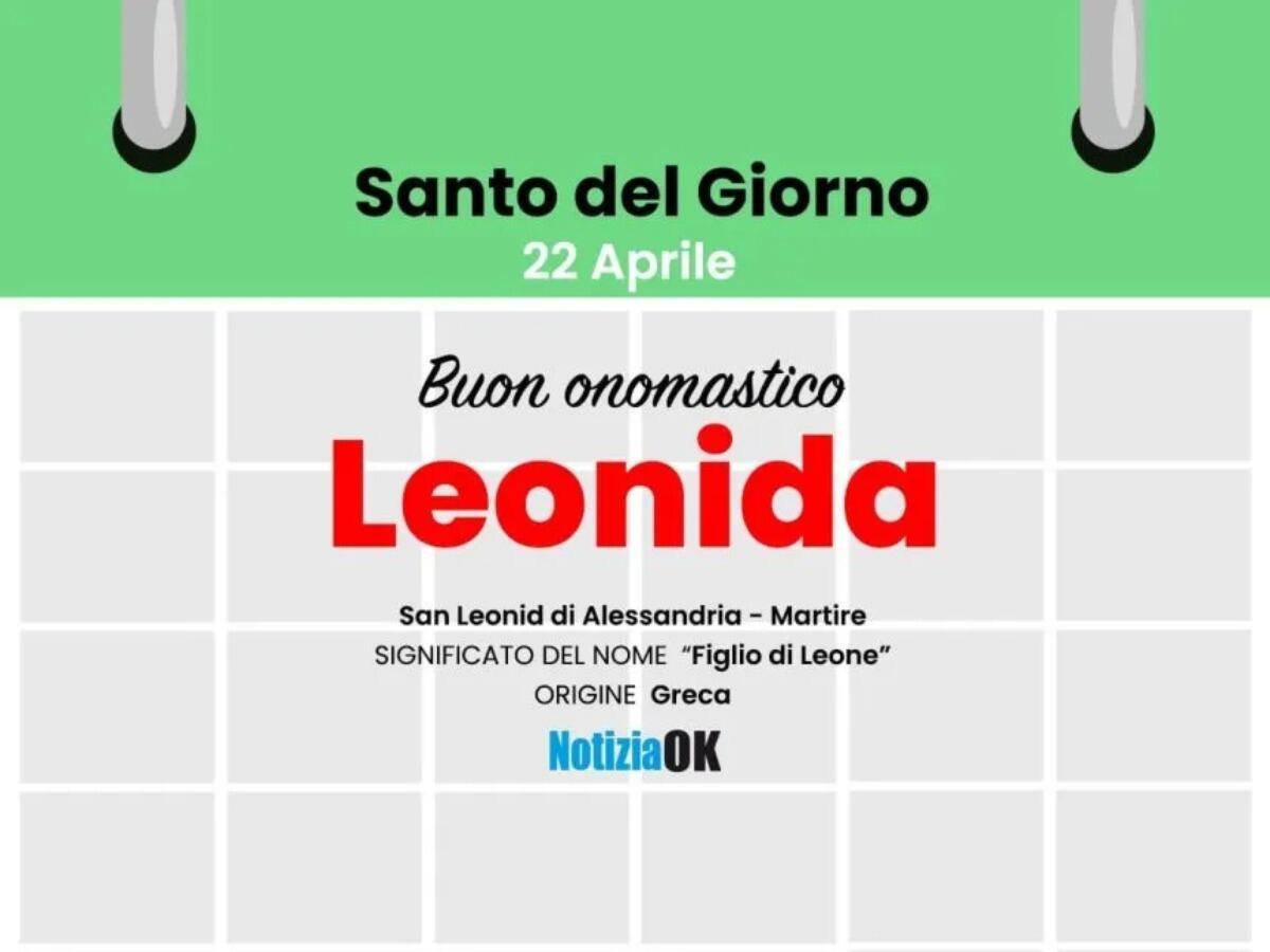 Onomastico: il Santo del giorno è San Leonida - 