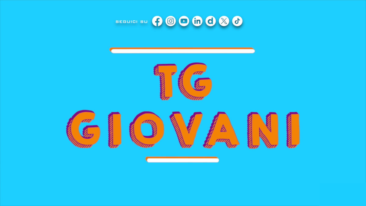 Tg Giovani - 29/6/2025 - 