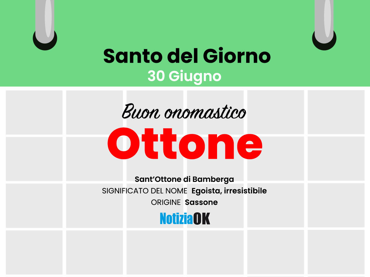 Oggi è Sant'Ottone - 
