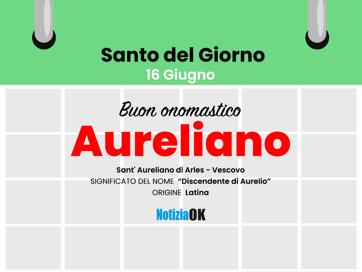Oggi la Chiesa celebra la memoria di Sant'Aureliano - 