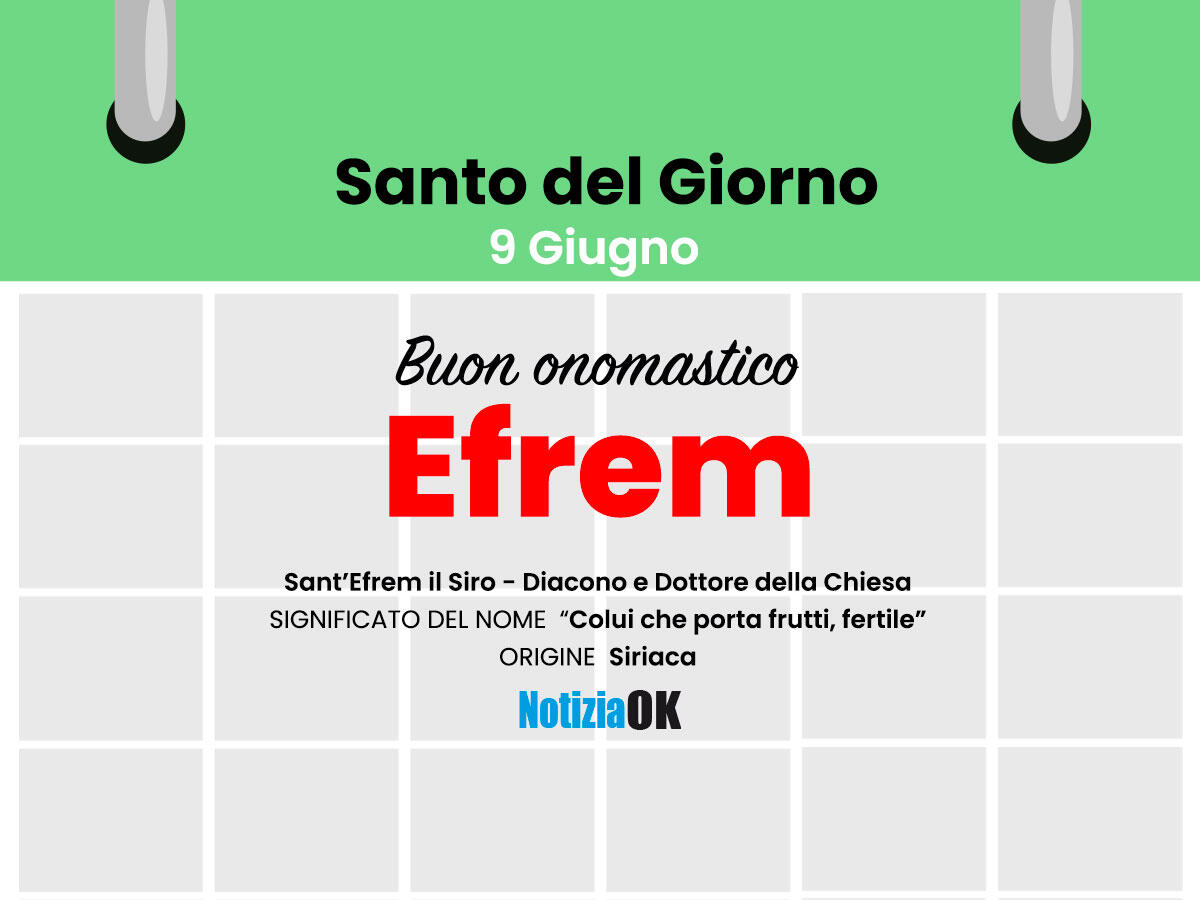 Oggi è Sant'Efrem - 