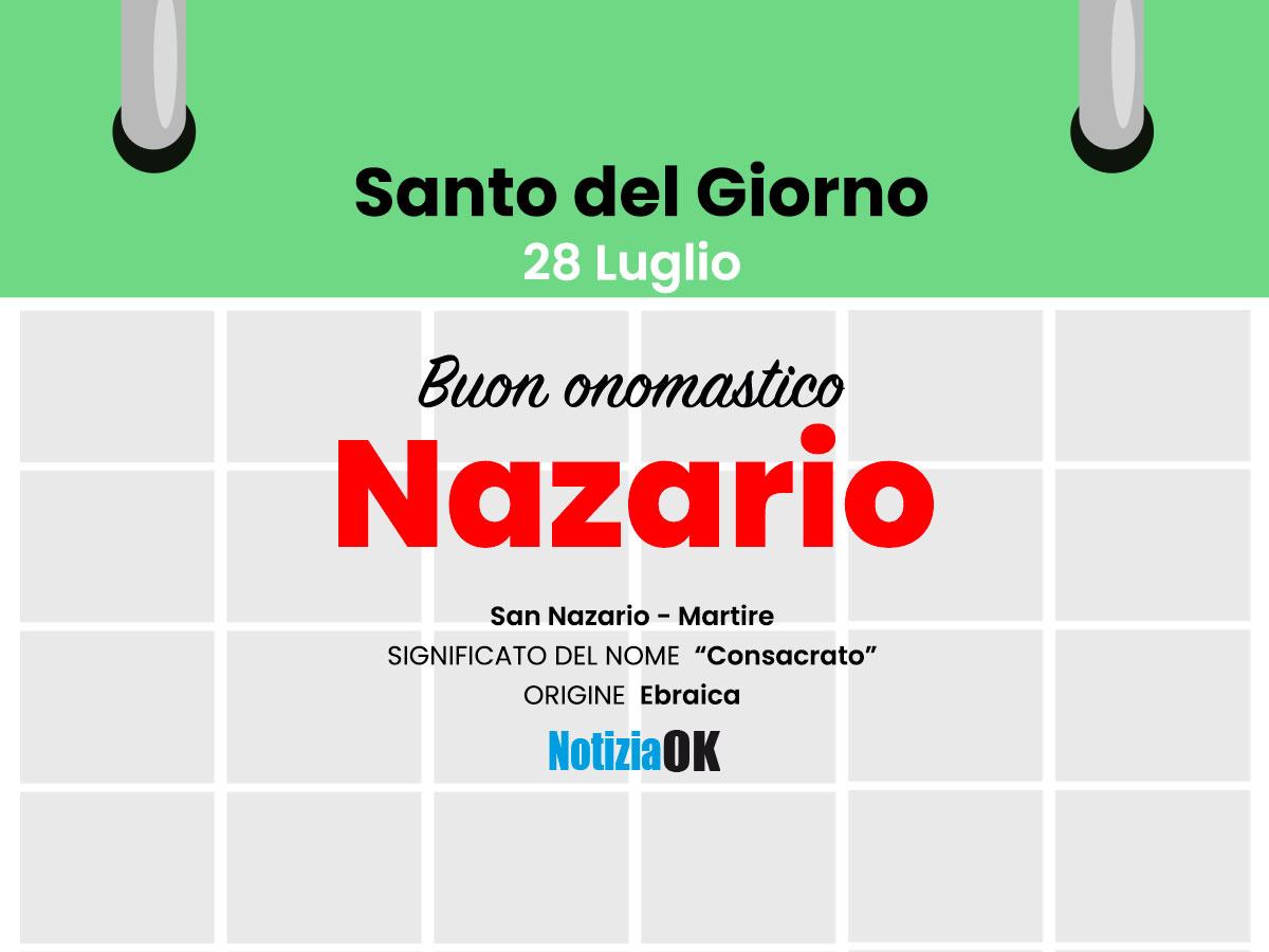 Onomastico: oggi è San Nazario  - 