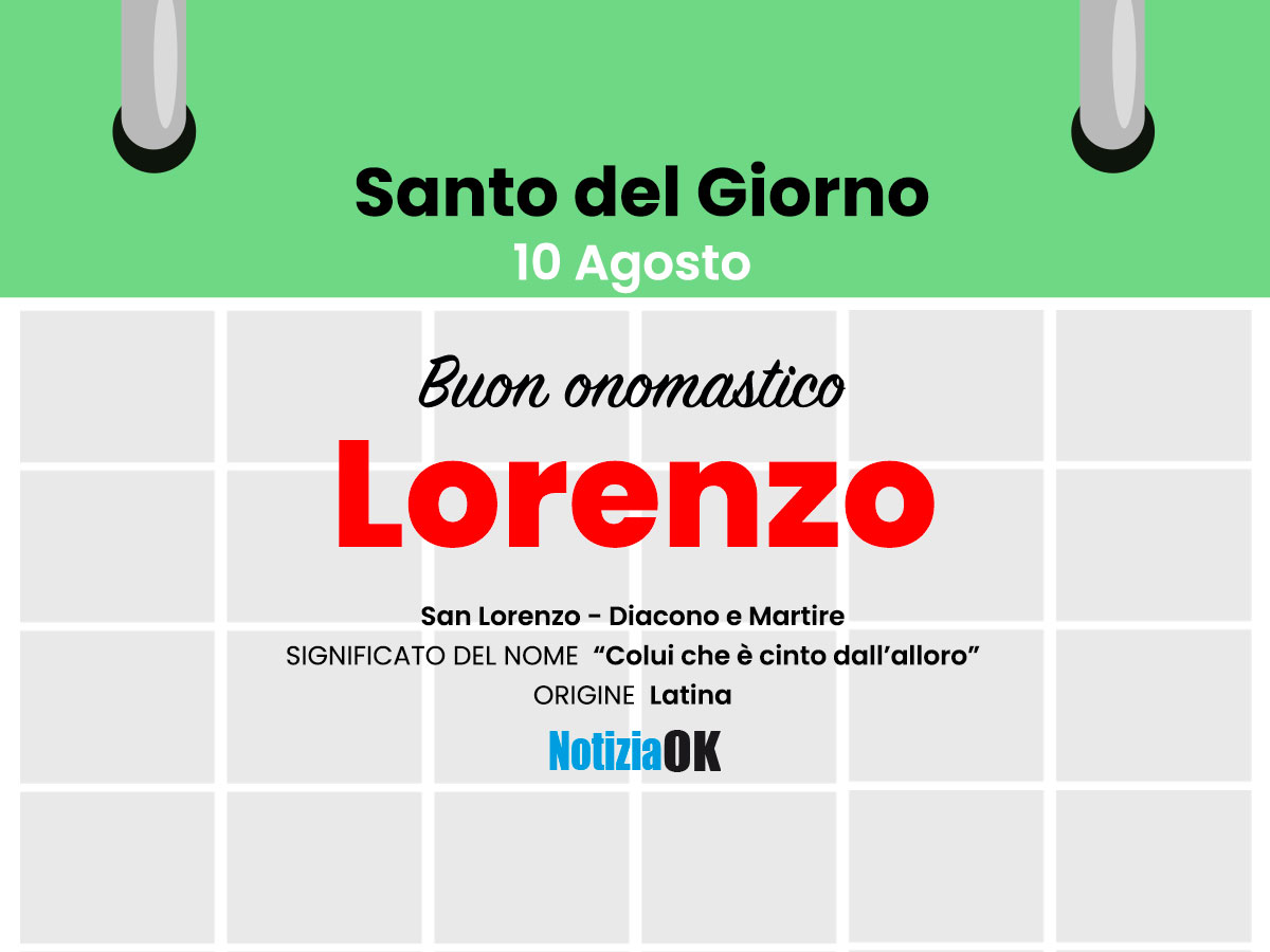 Onomastico: oggi è San Lorenzo -