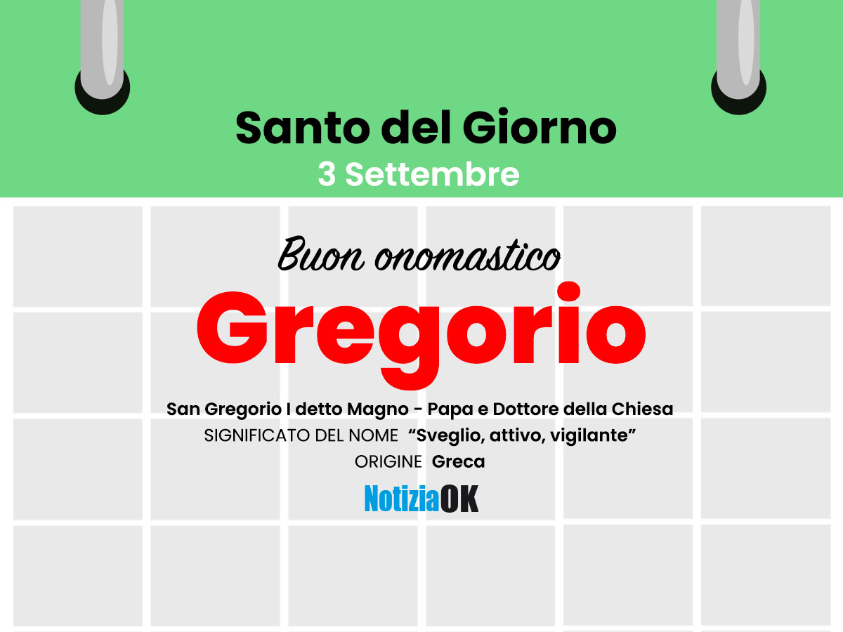 Onomastico: oggi è San Gregorio -
