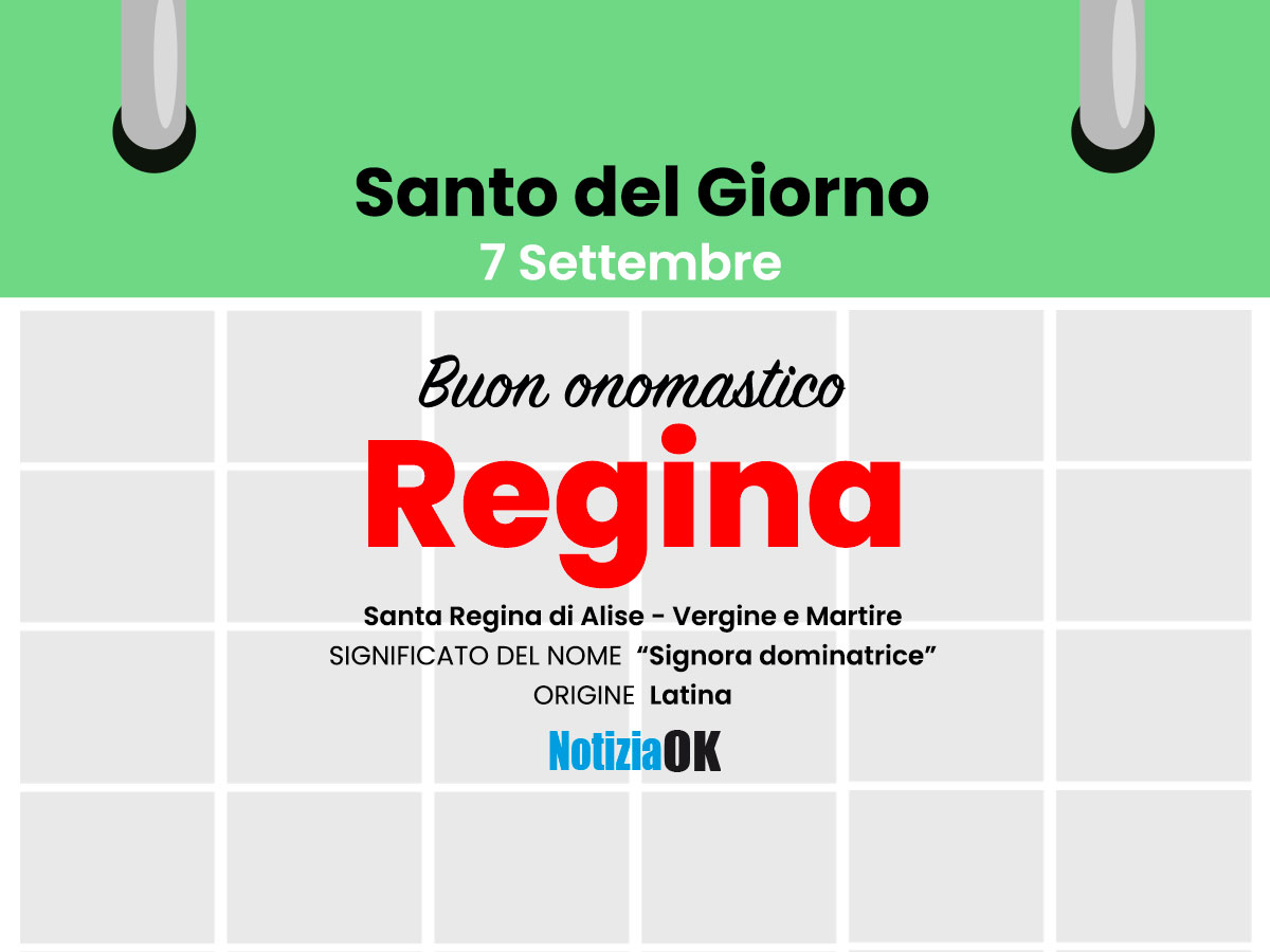Onomastico: oggi è Santa Regina -