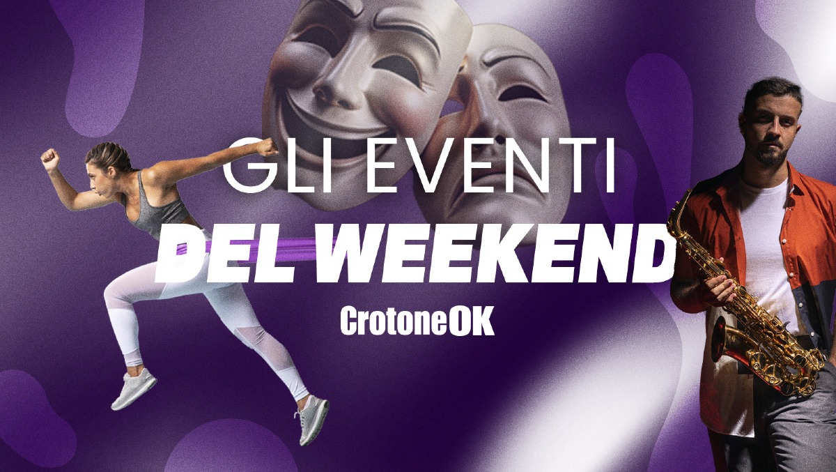 Cosa fare nel fine settimana? Ecco 6 appuntamenti nel weekend di Crotone e provincia -