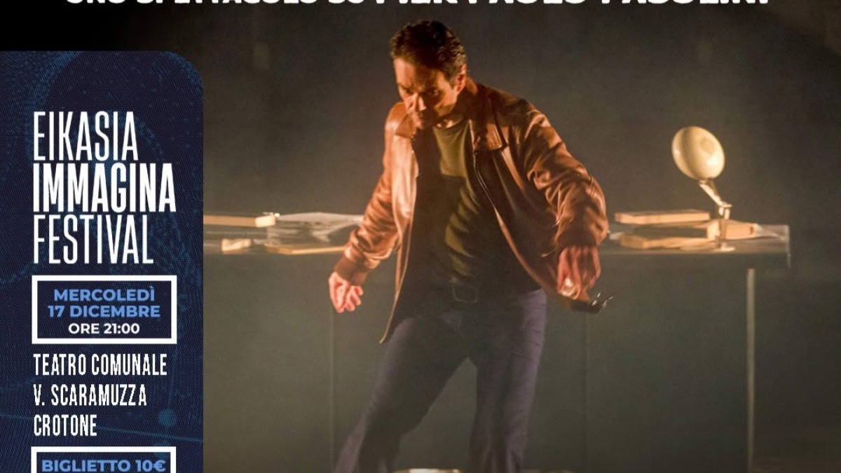 PPP Amore e Lotta: a Crotone uno spettacolo per celebrare Pasolini a 50 anni dalla sua morte - 