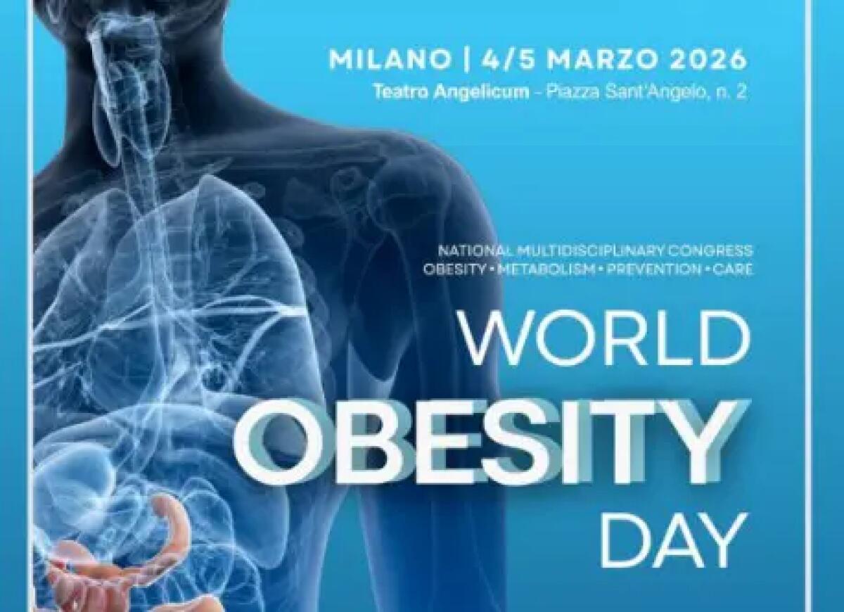 World Obesity Day, 4 e 5 marzo a Milano professionisti e studiosi a confronto - 