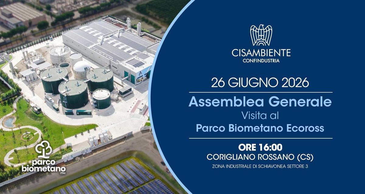 Assemblea Generale Cisambiente Confindustria 2026 al Parco Biometano Ecoross - 
