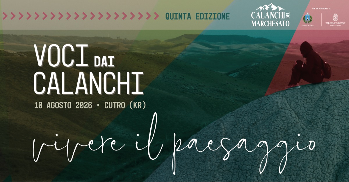Voci dai Calanchi 2026: il 10 agosto la quinta edizione del festival gratuito tra arte, musica, teatro e natura - Foto Uff. Stampa Associazione Calanchi del Marchesato
