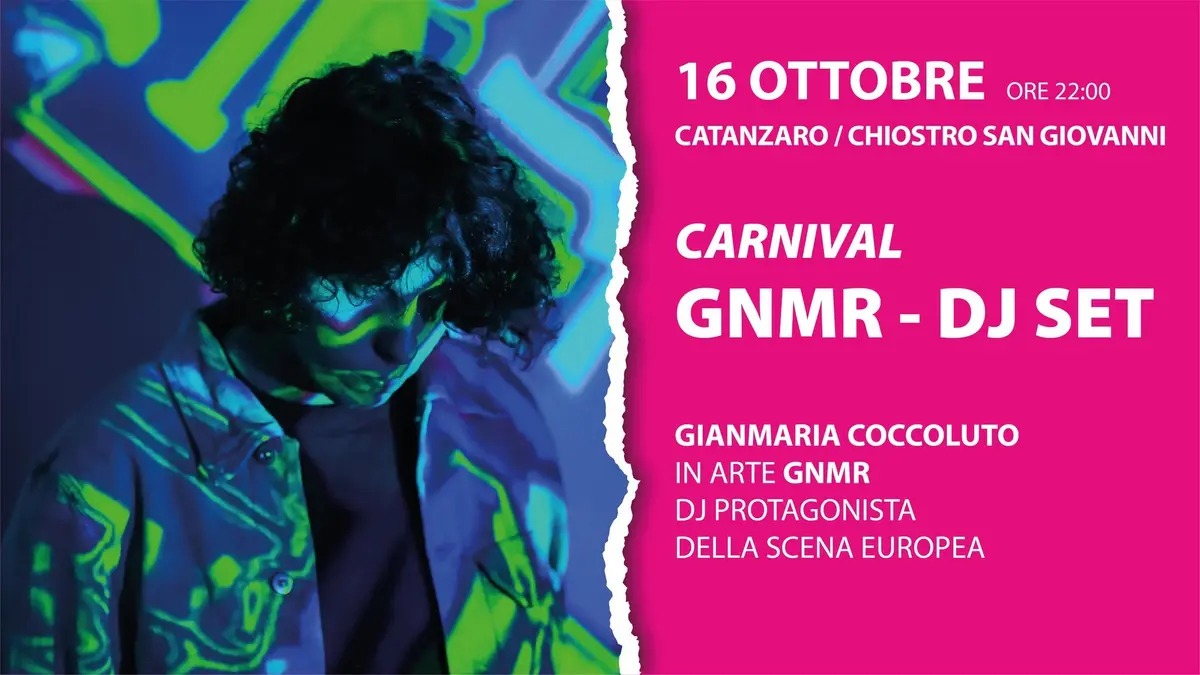 Catanzaro - “Carnival”, GNMR porta il DJ set in prima nazionale al Festival d’Autunno - Foto Locandina Ufficiale 