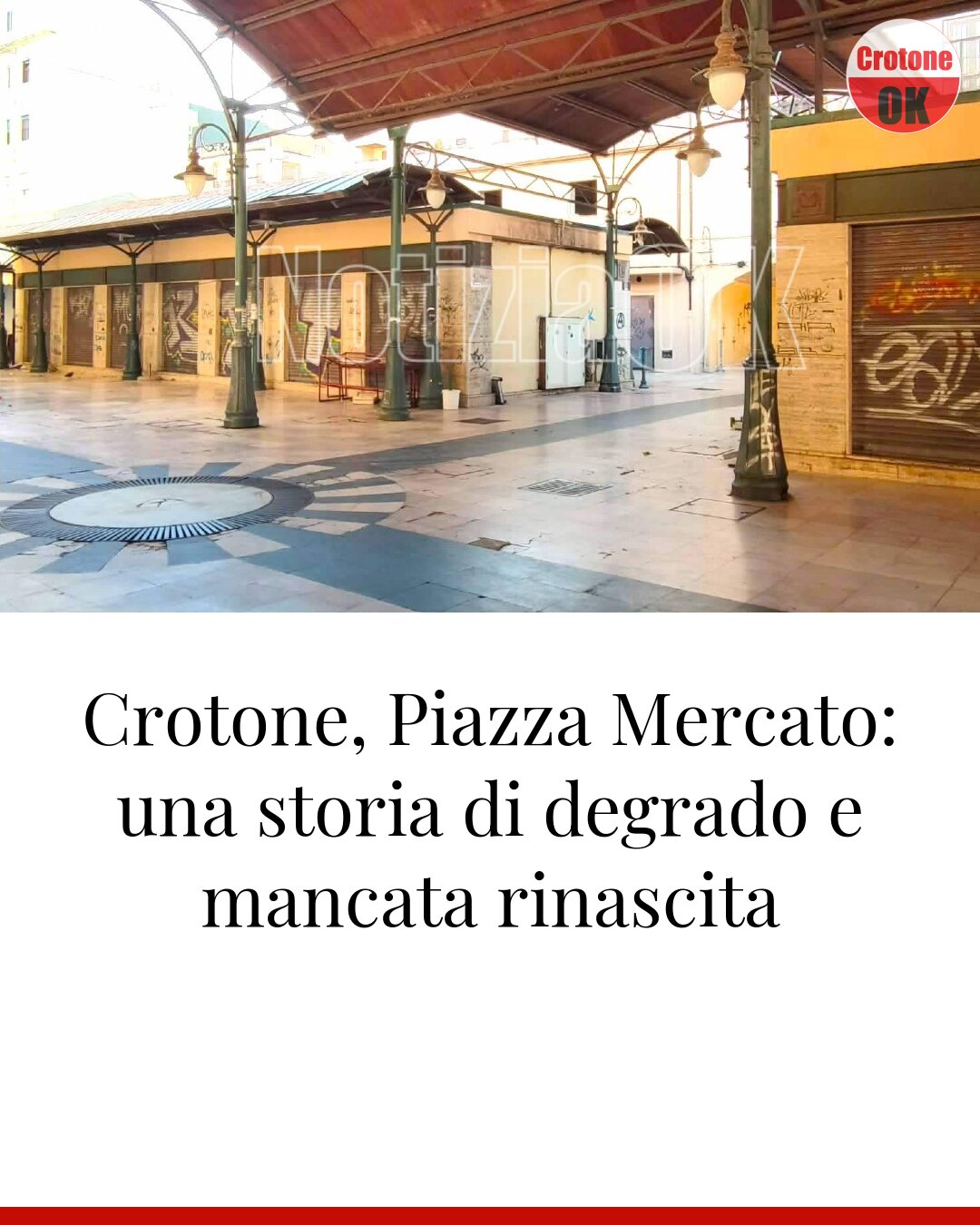 Crotone, Piazza Mercato: una storia di degrado e mancata rinascita