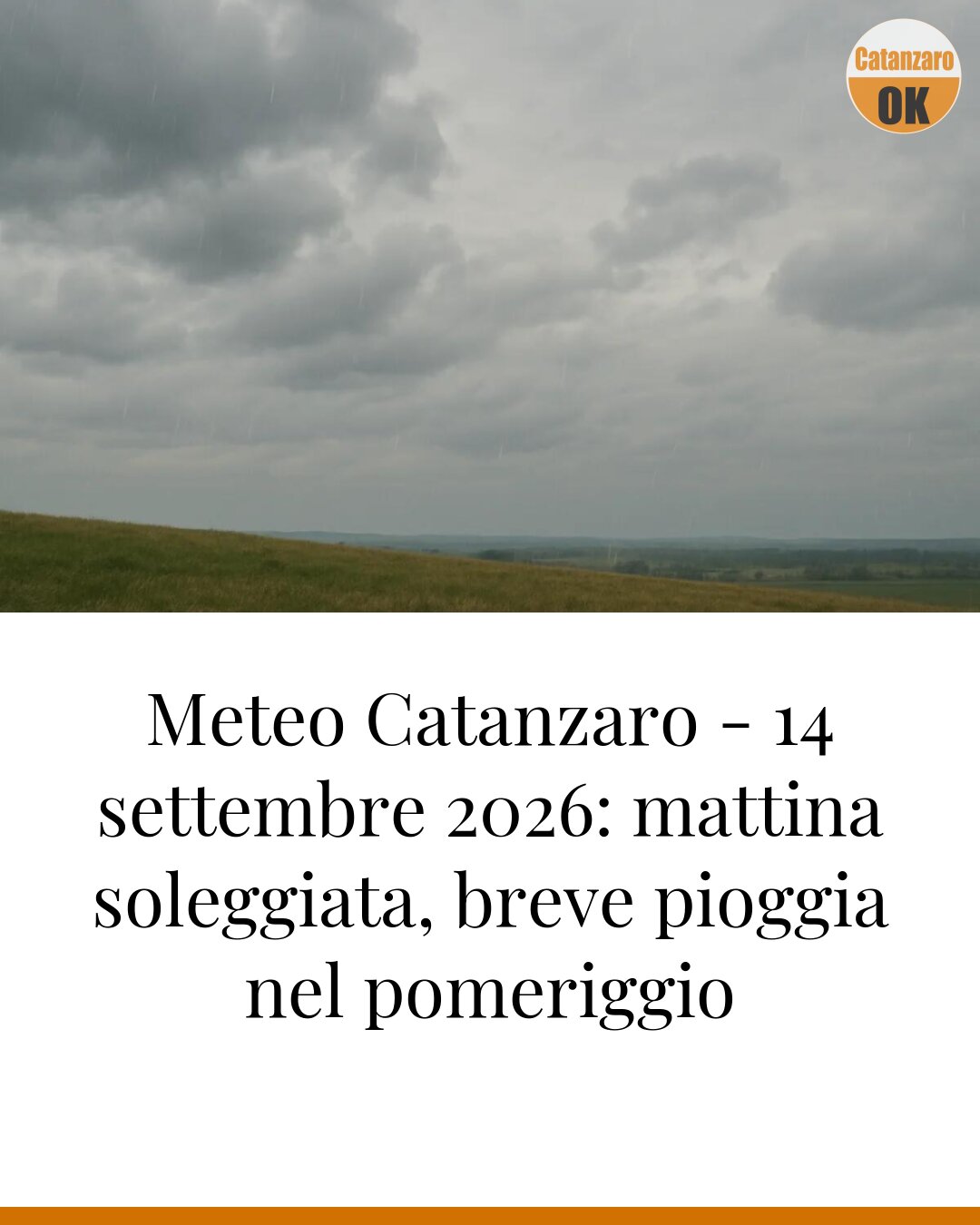 Meteo Catanzaro - 14 settembre 2026: mattina soleggiata, breve pioggia nel pomeriggio