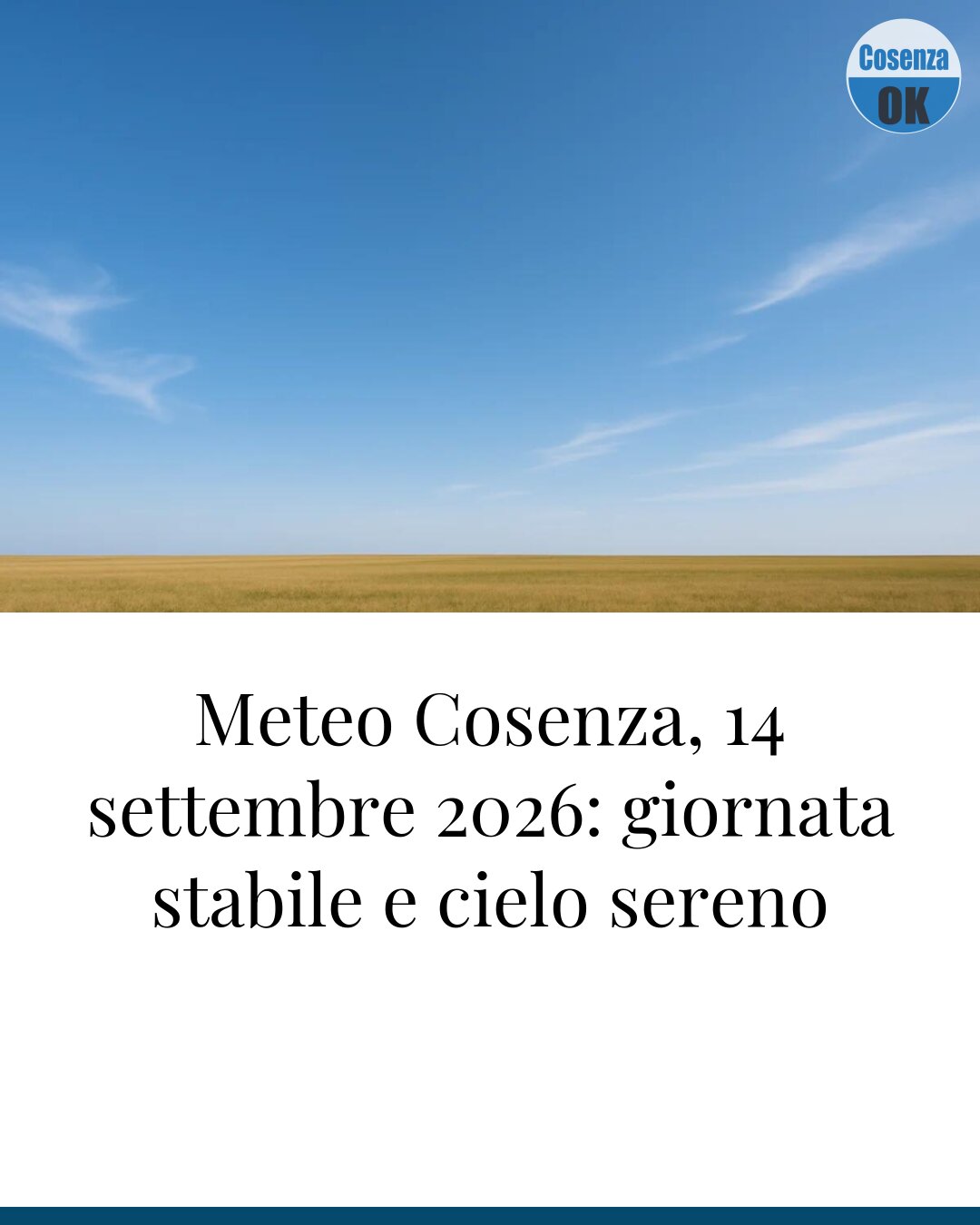 Meteo Cosenza, 14 settembre 2026: giornata stabile e cielo sereno