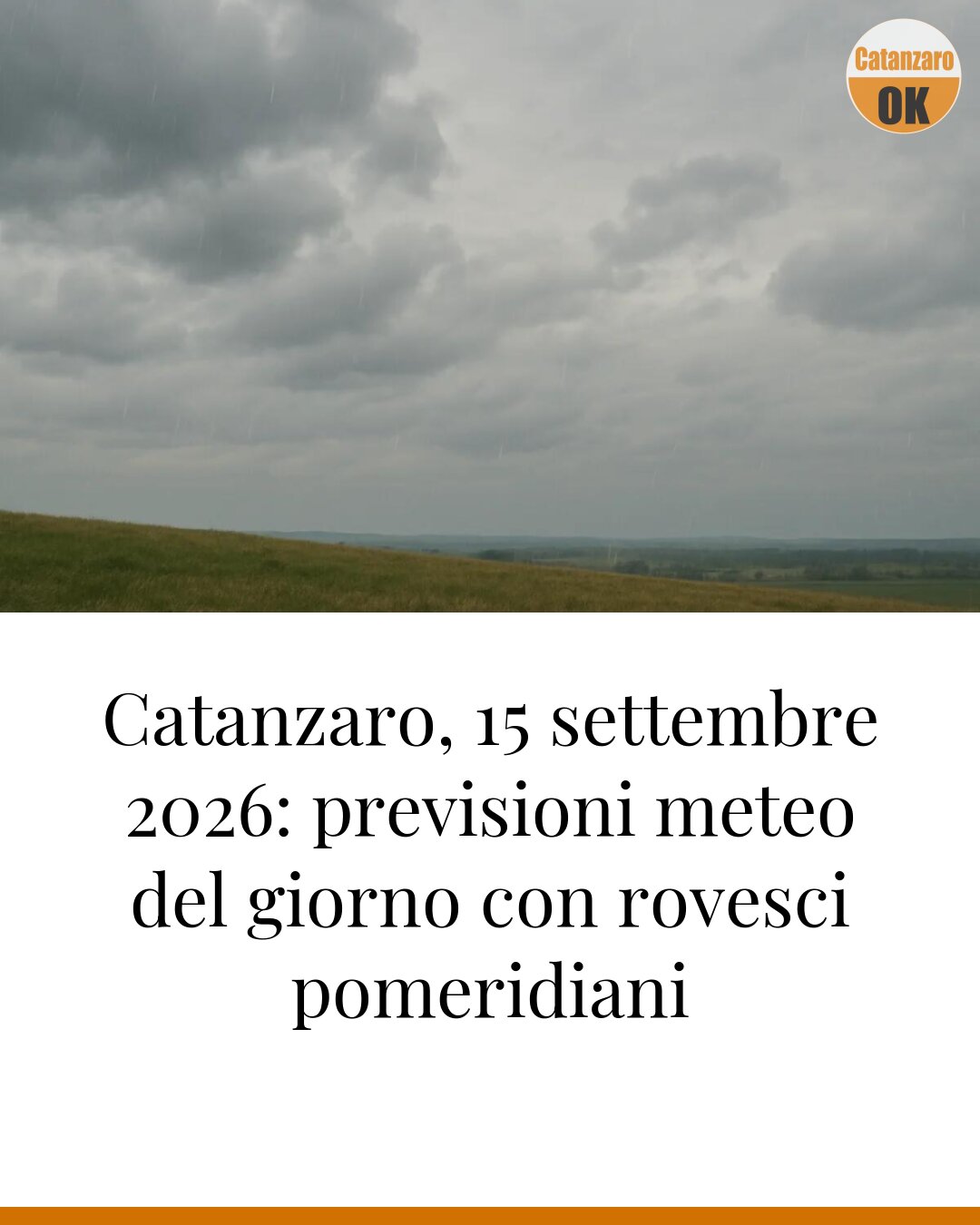 Catanzaro, 15 settembre 2026: previsioni meteo del giorno con rovesci pomeridiani