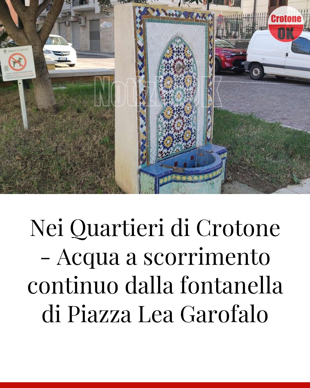 Nei Quartieri di Crotone - Acqua a scorrimento continuo dalla fontanella di Piazza Lea Garofalo