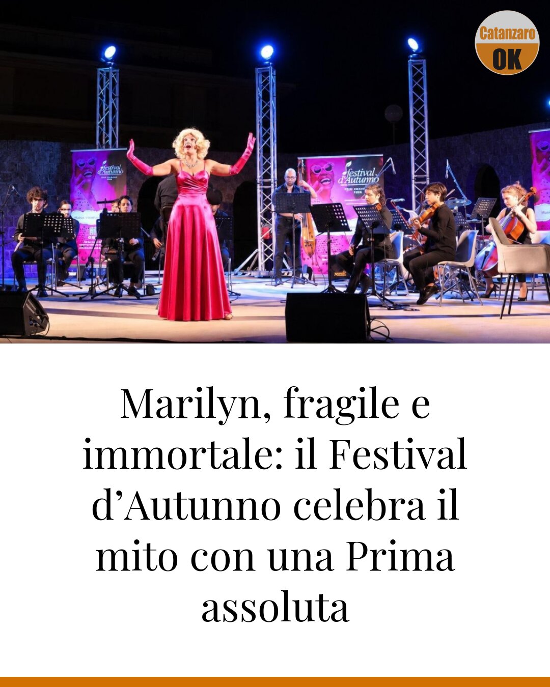 Marilyn, fragile e immortale: il Festival d’Autunno celebra il mito con una Prima assoluta