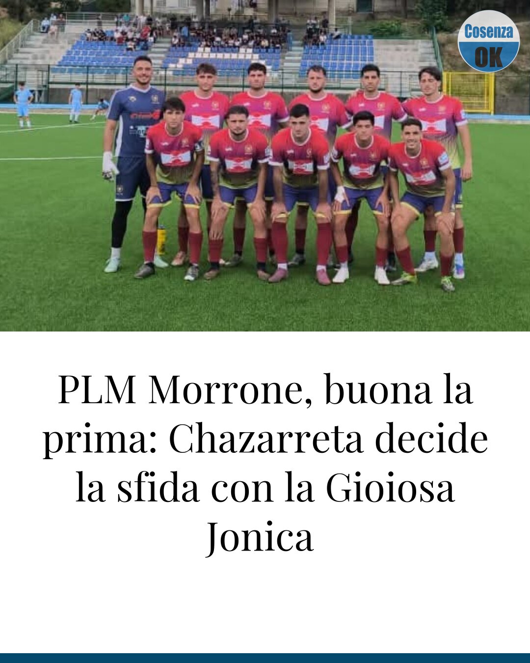 PLM Morrone, buona la prima: Chazarreta decide la sfida con la Gioiosa Jonica 