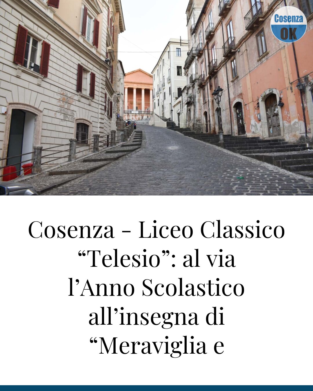 Cosenza - Liceo Classico “Telesio”: al via l’Anno Scolastico all’insegna di “Meraviglia e Incanto”