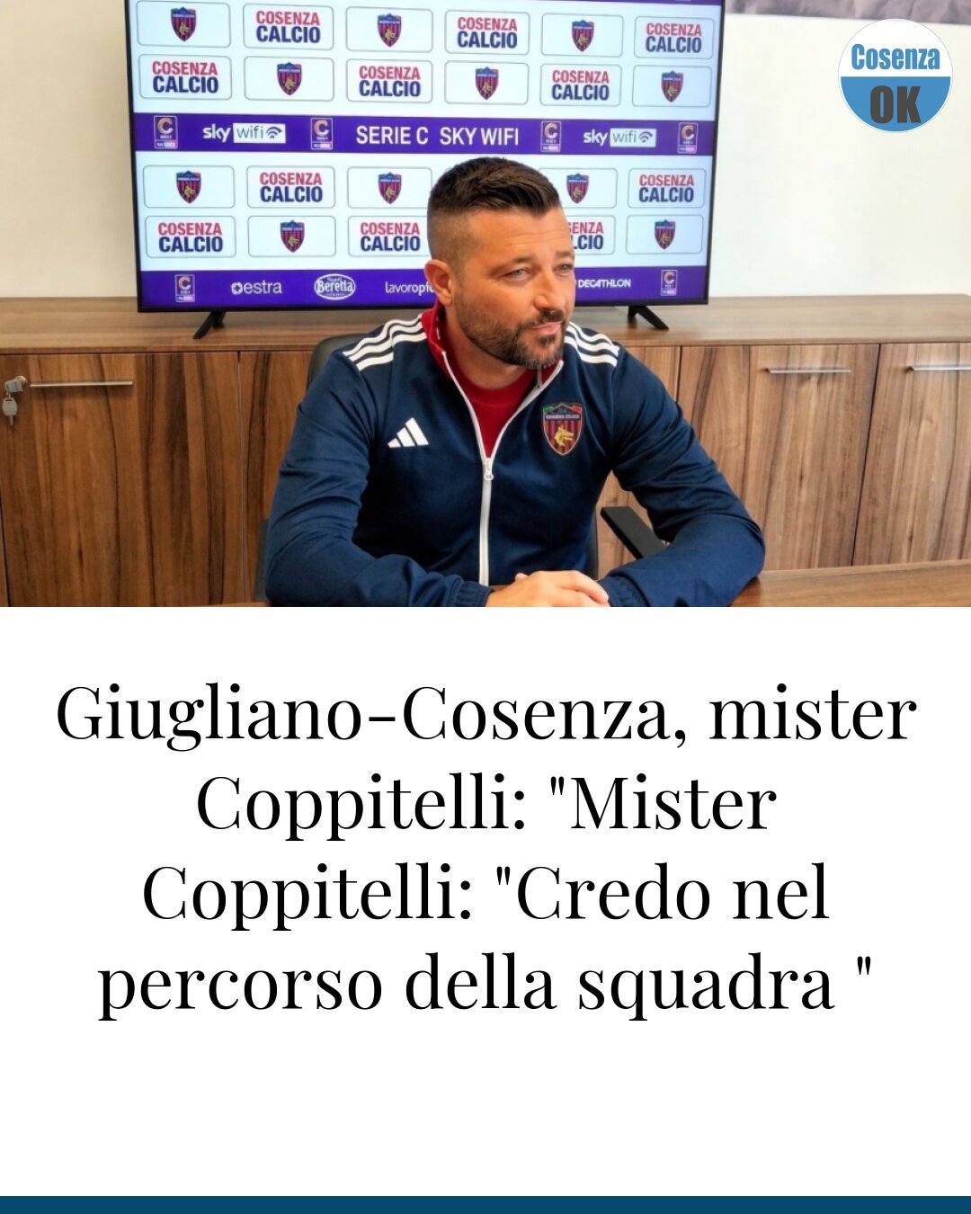 Giugliano-Cosenza, mister Coppitelli: "Mister Coppitelli: "Credo nel percorso della squadra "