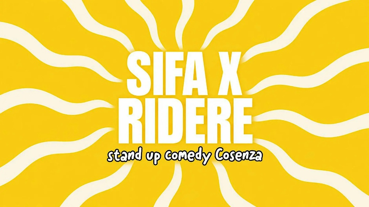 Cosenza, la stand-up comedy riparte dal Cineteatro Universal: torna SIFA X RIDERE - Foto Locandina Ufficiale 